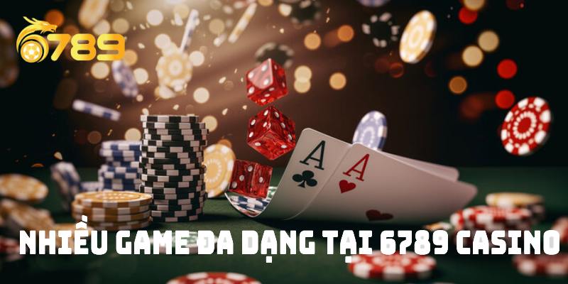 6789 casino có nhiều game đổi thưởng hấp dẫn