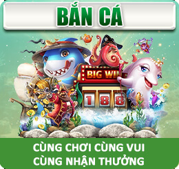 BẮN CÁ